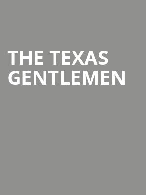 The Texas Gentlemen at Bush Hall